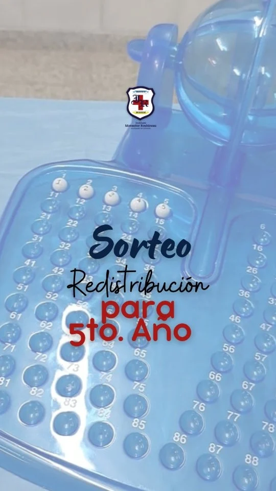 Sorteo de redistribución para 5 to. Año 2026 

Instituto Monseñor Roubineau 
Miércoles 3 de diciembre